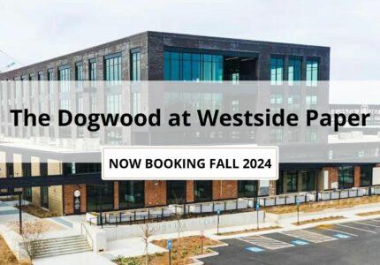 The Dogwood at Westside Paper